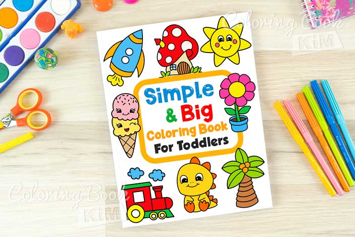 Simple and Easy Big Coloring Book For Toddlers: 100 Large Clear  Illustrations Perfect for Toddlers (Paperback)